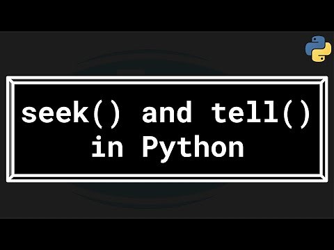 seek and tell functions in Python #csbhasha #programmingisfun