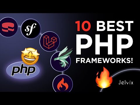 THE 10 PHP FRAMEWORKS YOU MUST KNOW