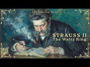 Best of Strauss II: The Waltz King | The Blue Danube Waltz & Vienna Waltz Classics