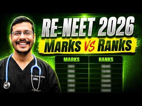Marks Vs Rank For RE NEET 2026 | RE NEET 2026 Cutoff Prediction By Dr. Anand Mani