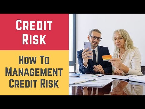 Credit Risk and Credit Risk Management (Credit, Credit Risk & the Management of Credit Risks)