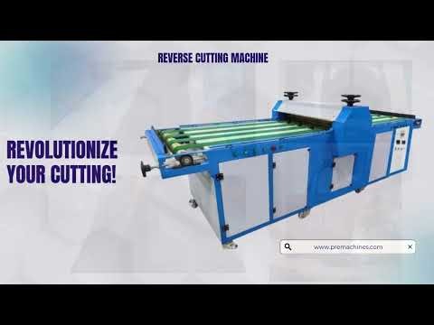 Reverse Cutting Machine