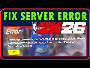 NBA 2K26 Error Code 4b538e50 [FIXED] | How To Fix Unable to Connect to 2K Server In NBA 2K26