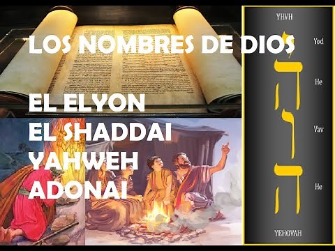 LOS NOMBRES DE DIOS 🔥| ELOHIM, ELYON, EL SHADDAI, EL ROI, ELOAH, YAH, ADONAI, YAHWEH, JEHOVA BIBLIA