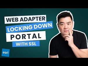 Configuring the ArcGIS Portal Web Adapter for HTTPS (ArcGIS Enterprise Deployment Ep-03)
