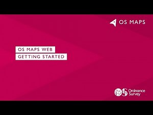 OS Maps Web - Getting Started