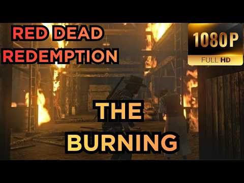 Red Dead Redemption – Complete Campaign Playthrough (100% Honor Route) | Part 5 | The Burning