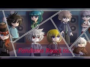 Fandoms react to...Introduction|0/11| AOT, LITC, AIB, FNAF, Evangelion, ALNST, BSD, Naruto| 2x|
