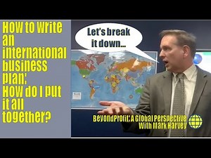 How to Write a Global Business Plan: What Are the Most Important Elements?