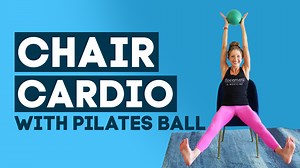 Chair Workout with Pilates Ball | Seated Exercise Class (WORKOUT FOR WEIGHT LOSS!) - Caroline Jordan