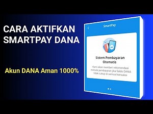 Cara Mengaktifkan SmartPay Dana Viz Di Aplikasi DANA