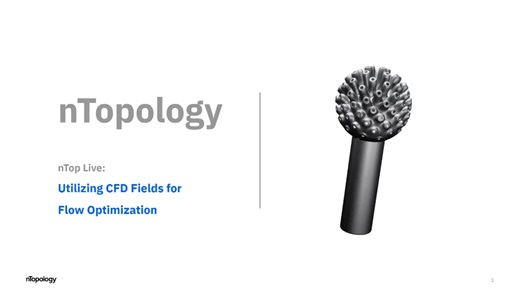 来自 CFD 场的 nTop 生成式设计工作流程