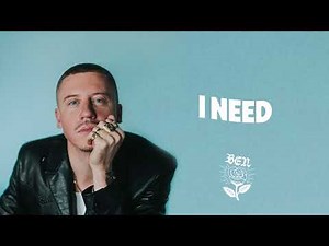 MACKLEMORE - I NEED