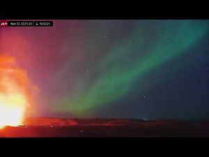 Nov 22, 2024: Volcanic Eruption and Aurora Borealis Over Iceland