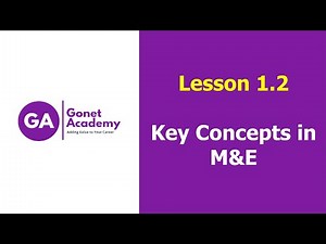 Lesson 1.2 Key Concepts in M&E