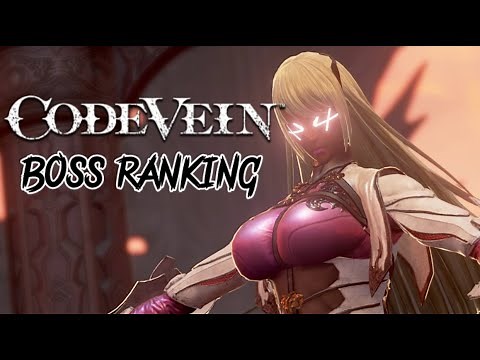Ranking the Code Vein Bosses (w/DLC) from Easiest to Hardest