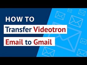 How to Transfer Videotron Email to Gmail ? | Migrate / Export Videotron Webmail to Gmail