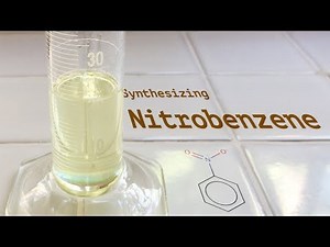 Synthesizing Nitrobenzene