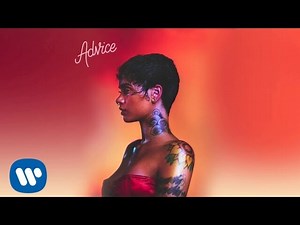 Kehlani - Listen to Advice / Zikuvikuzi