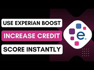 How to Use Experian Boost to Increase your Credit Score Instantly !