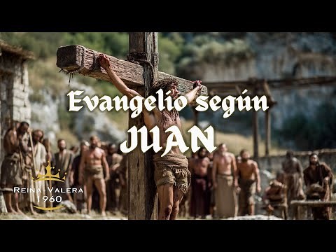 Evangelio según Juan (Reina Valera 1960) | Audiolibro Completo | Biblia Hablada