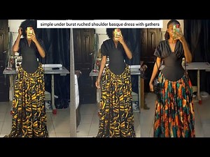 DIY : HOW TO MAKE A SIMPLE UNDER BURST RUCHED SHOULDER BASQUE DRESS WITH GATHERS