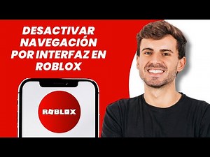 Cómo desactivar la navegación de interfaz (UI) en Roblox (Pasos sencillos)