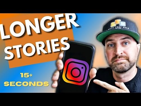 How to Make Instagram Stories Longer Than 15 Seconds