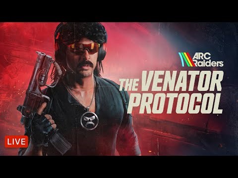 DR DISRESPECT - ARC RAIDERS - VENATOR PROTOCOL