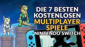Die 7 besten kostenlosen Multiplayer-Spiele für die Nintendo Switch 2022