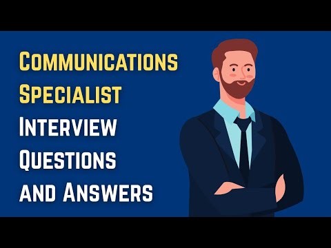 Communications Specialist Interview Questions and Answers
