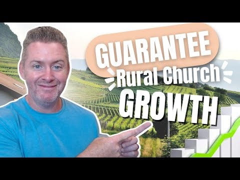 How To Grow A Rural Church - Simple Tips For Explosive Growth