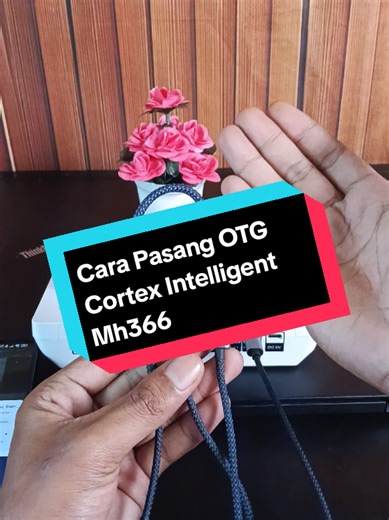 How to Install Cortex Intelligent MH366 OTG