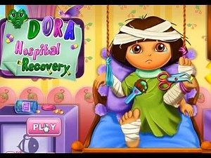 Dora Hospital Recovery ♥ Dora Hospital Recovery Doctor Games ♥ ドーラといっしょに大冒険病院の回復
