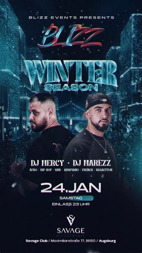 SAVAGE CLUB AUGSBURG on Instagram: "❄️ BLIZZ SEASON IS HERE – AUGSBURG, STAY COLD! 🥶🔥 Der Winter war noch nie so hot. Blizz Events übernimmt am 24. Januar den Savage Club und wir lassen die Stadt einfrieren. 🧊✨ Wir bringen euch den Sound, den ihr liebt. Keine Standard-Playlist, sondern pure Energie auf dem Dancefloor mit dem krassesten Mix der Stadt. 🎧 ON THE DECKS: DJ MERCY • DJ MAREZZ (Afro | Hip Hop | RnB | Amapiano | French | Reggaeton) 📍 PULL UP: • DATE: Samstag, 24.01. • DOORS: 23:00 