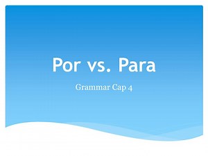 Por vs. Para - SlideServe