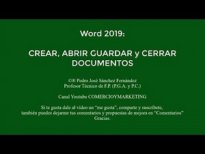 WORD 2019: Cap. 01 - CREAR, ABRIR, GUARDAR y CERRAR DOCUMENTOS