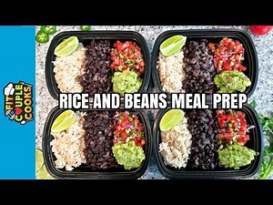 How to Meal Prep - Ep. 57 - RICE AND BEANS