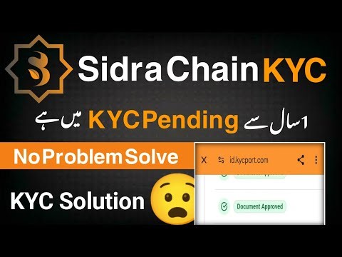 Sidra Chain KYC New Update || Sidra Chain KYC Solution & Trick || Sidra KYC Pending Problem