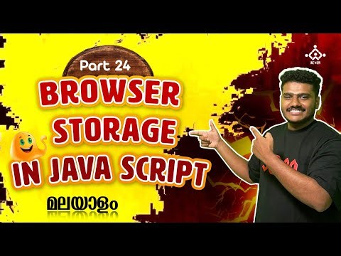 Part 24 | javascript advanced course malayalam | Browser Storage in java script