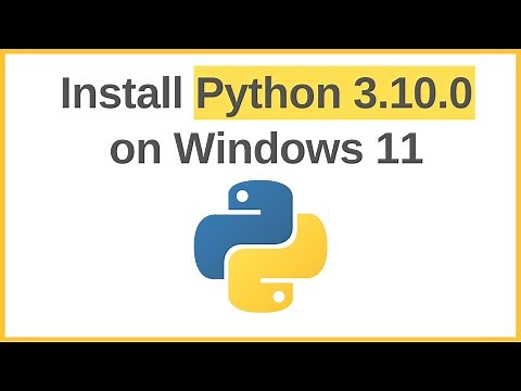 How to Install Python 3.10.0 on Windows 11