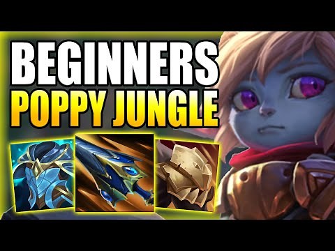 HOW TO PLAY POPPY JUNGLE & TAKE OVER GAMES FOR BEGINNERS IN S14! - Gameplay Guide League of Legends
