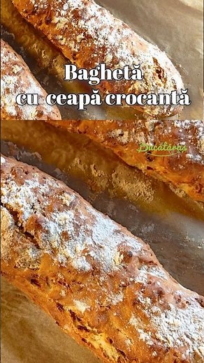 Bagheta cu ceapa crocanta - Reteta de paine care te va cuceri