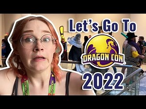 Let's go to DRAGONCON 2022