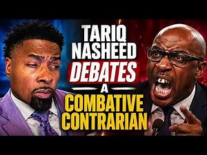 Tariq Nasheed Debates a Combative Contrarian