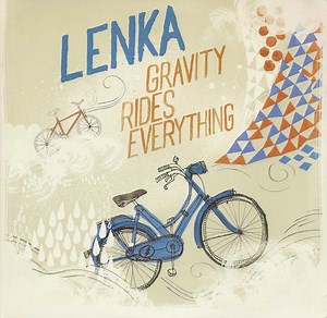 Lenka - Gravity Rides Everything