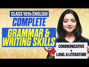 Class 10th English Complete Grammar & Writing Skills | Language & Literature | Communicative
