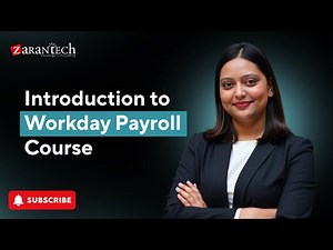 Introduction to Workday Payroll Course | ZaranTech