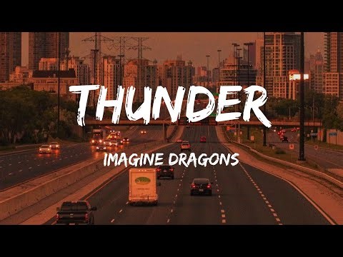 Imagine Dragons - Thunder (Lyrics) | Billie Eilish, Imagine Dragons