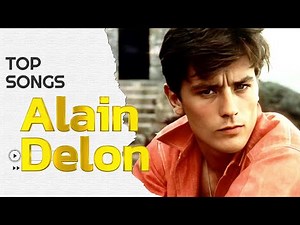Alain Delon Top Songs | RIP 1935 - 2024